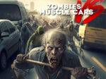 Zombi VS Mașini Muscle